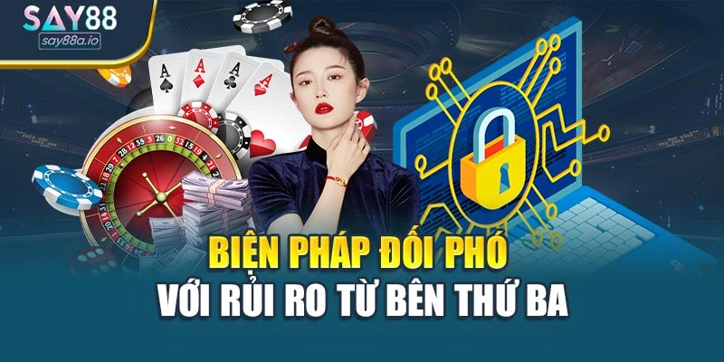 Biện pháp đối phó với rủi ro từ bên thứ ba