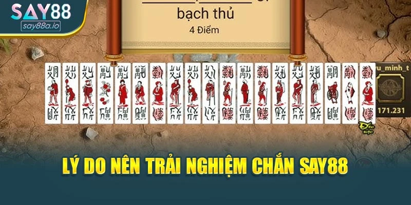 Lý do nên trải nghiệm Chắn SAY88