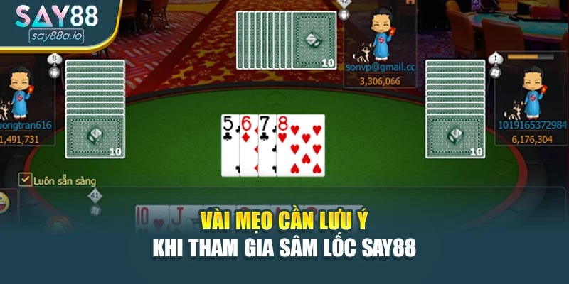 Vài mẹo cần lưu ý khi tham gia Sâm lốc SAY88